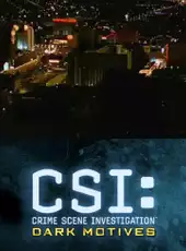 CSI: Dark Motives