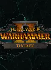 Total War: Warhammer II - Thorek Ironbrow