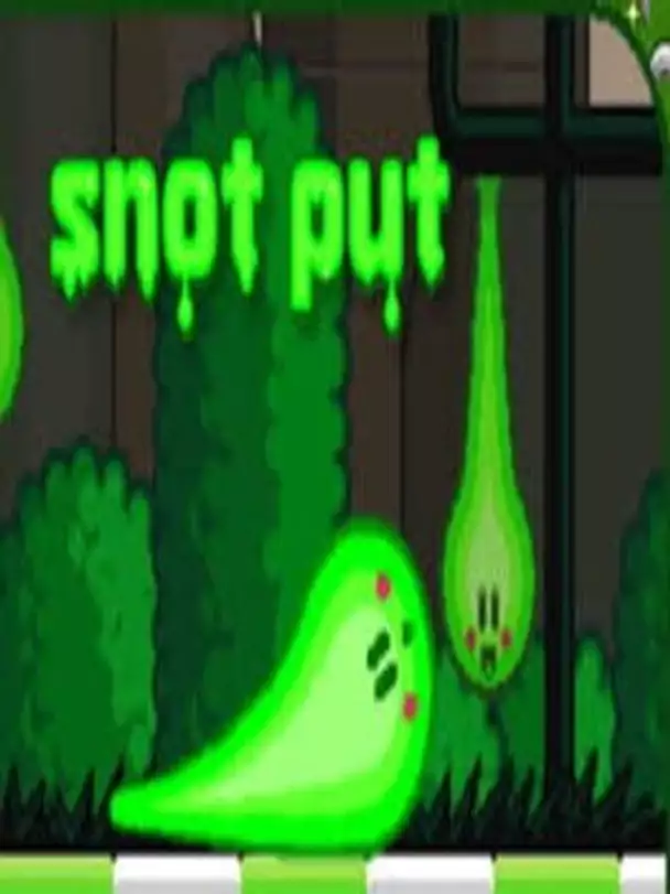 Snot Put