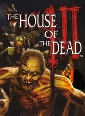 The House of the Dead III