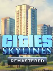 Cities: Skylines - Remastered