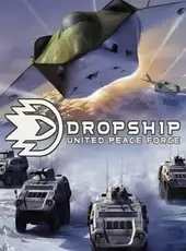 Dropship: United Peace Force