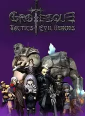 Grotesque Tactics: Evil Heroes