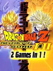 Dragon Ball Z: The Legacy of Goku I & II