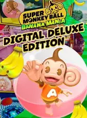 Super Monkey Ball: Banana Mania - Digital Deluxe Edition