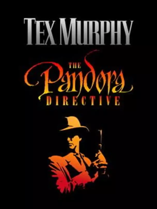 Tex Murphy: The Pandora Directive