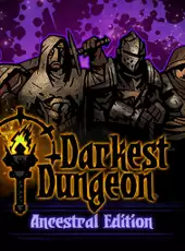 Darkest Dungeon: Ancestral Edition