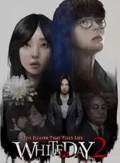 White Day 2: The Flower That Tells Lies