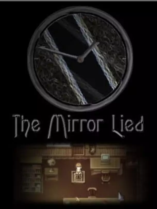 The Mirror Lied