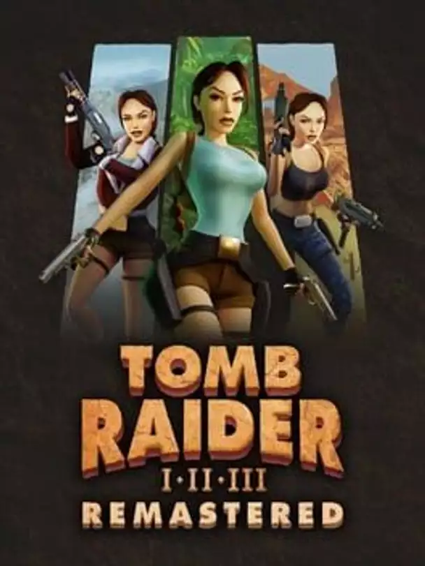 Tomb Raider I•II•III Remastered