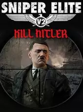 Sniper Elite V2: Kill Hitler