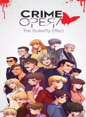 Crime Opera: The Butterfly Effect