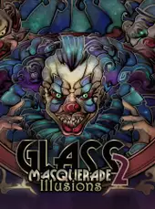 Glass Masquerade 2: Illusions