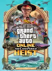 Grand Theft Auto Online: The Cayo Perico Heist