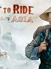 Ticket to Ride: Legendary Asia