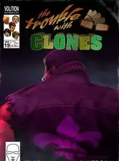 Saints Row: The Third - The Trouble with Clones