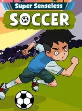 Super Senseless Soccer