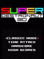 Super Destronaut 3D