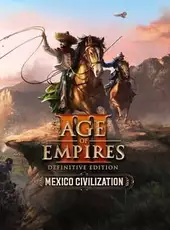 Age of Empires III: Definitive Edition - Mexico Civilization