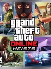 Grand Theft Auto Online: Heists