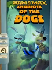 Sam & Max: Beyond Time and Space - Episode 4: Chariots of the Dogs