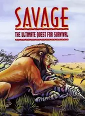 Savage: The Ultimate Quest for Survival