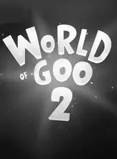 World of Goo 2