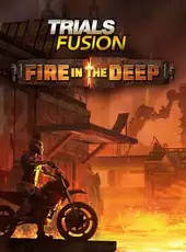 Trials Fusion: Fire in the Deep