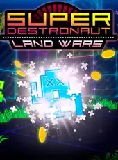 Super Destronaut: Land Wars