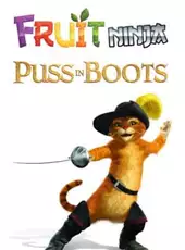 Fruit Ninja: Puss in Boots