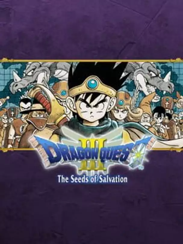 Dragon Quest III: The Seeds of Salvation