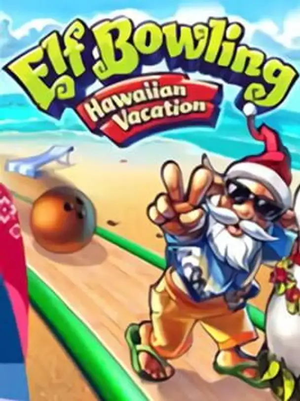 Elf Bowling: Hawaiian Vacation