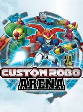 Custom Robo Arena