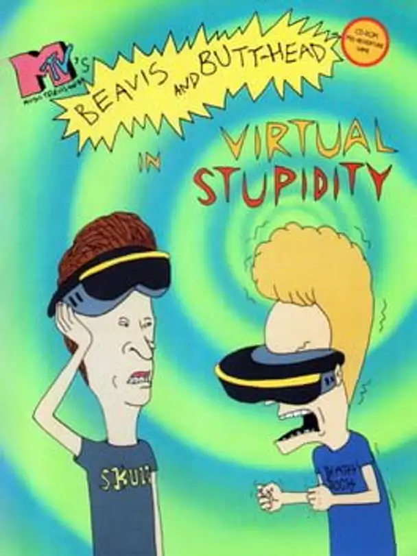 Beavis and Butt-head in Virtual Stupidity