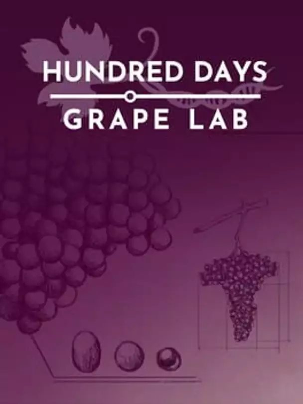 Hundred Days: Grape Lab