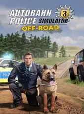 Autobahn Police Simulator 3: Off-Road DLC