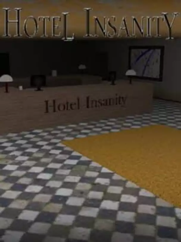 Hotel Insanity