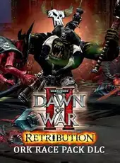 Warhammer 40,000: Dawn of War II - Retribution Ork Race Pack