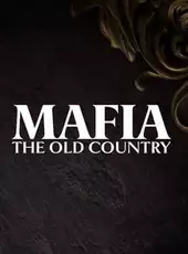 Mafia: The Old Country