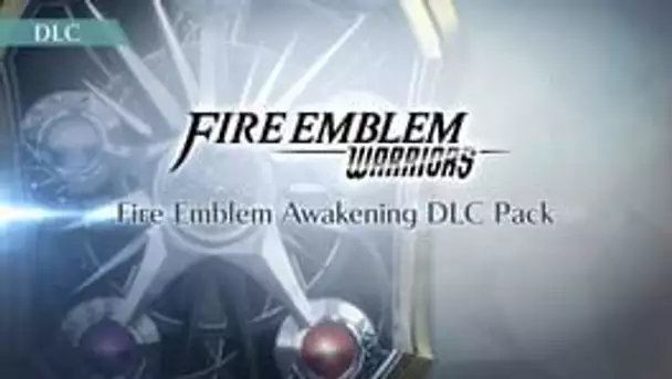 Fire Emblem Warriors: Fire Emblem Awakening DLC Pack