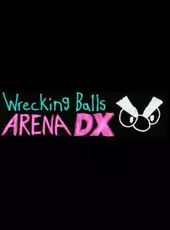 Wrecking Balls Arena DX