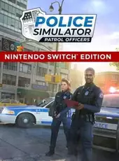 Police Simulator: Patrol Officers - Nintendo Switch Edition