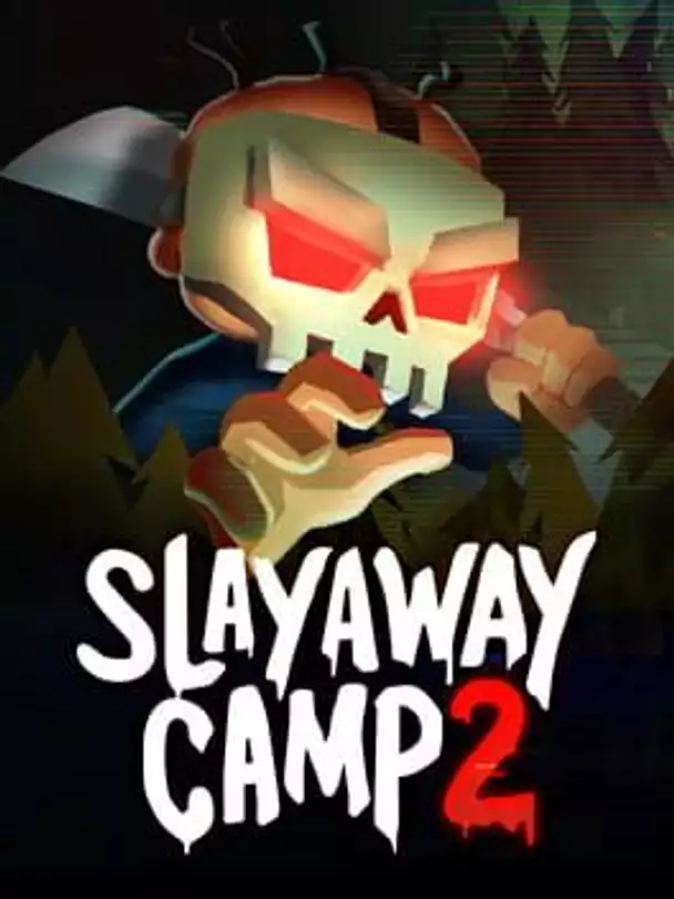 Slayaway Camp 2