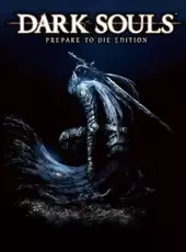 Dark Souls: Prepare to Die Edition