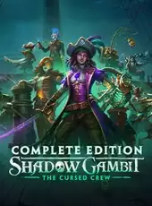 Shadow Gambit: The Cursed Crew – Complete Edition