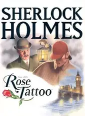 The Lost Files of Sherlock Holmes: The Case of the Rose Tattoo