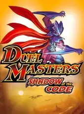 Duel Masters: Shadow of the Code