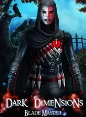 Dark Dimensions: Blade Master