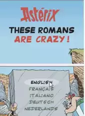 Asterix: These Romans Are Crazy!