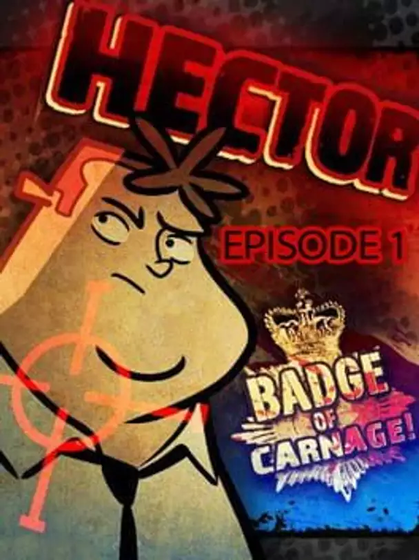 Hector: Badge of Carnage! - Episode 1